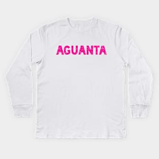 Aguanta - pink design Kids Long Sleeve T-Shirt